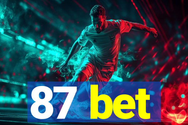 87 bet